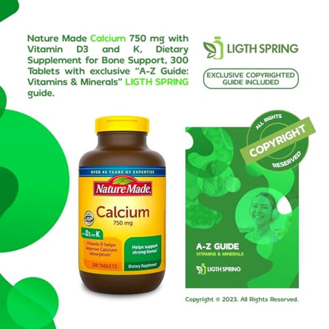 LightSpring - Nature Made Calcium 750 mg com Vitamina D3 e K, Suplemento para Suporte Ósseo, 300 Comprimidos, Pacote com Vitaminas Exclusivas