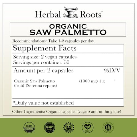 Cápsulas Orgânicas de Saw Palmetto Herbal Roots | 1.000mg por Porção | 60 Cápsulas Veganas Orgânicas