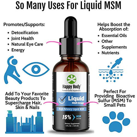 HAPPY BODY - Gotas de MSM Líquido com o Maior Teor de MSM em um Suplemento Líquido de MSM. Ideal para Uso Oral