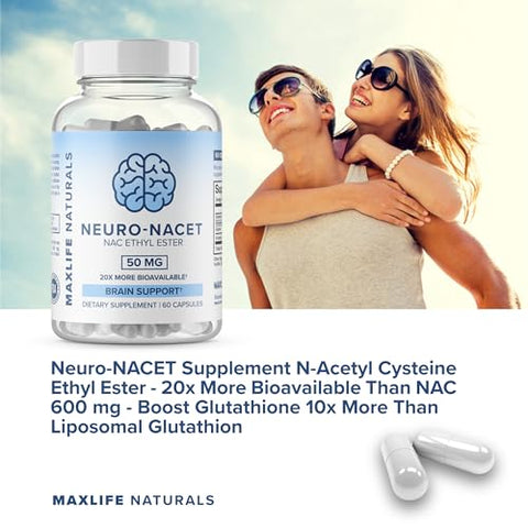 MAXLIFE NATURALS - Neuro NACET – N-Acetil Cisteína Etil Éster – 20x Mais Bioacessível Que NAC 1000mg – Aumento de Glutationa 10x Maior Que Glutationa Lipossomal – Etil Éster de NAC com Glicina – Produto de Alta Qualidade