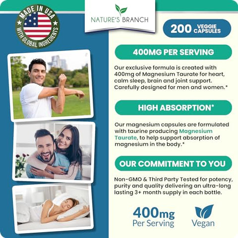 Nature's Branch - Magnésio Taurato 400mg – 200 Cápsulas – Alta Absorção para Sono, Saúde Cardíaca, Calma, Suplemento para Articulações para Mulheres e Homens – Fabricado nos EUA, Pó de Mag Elemental Puro Mais Taurina