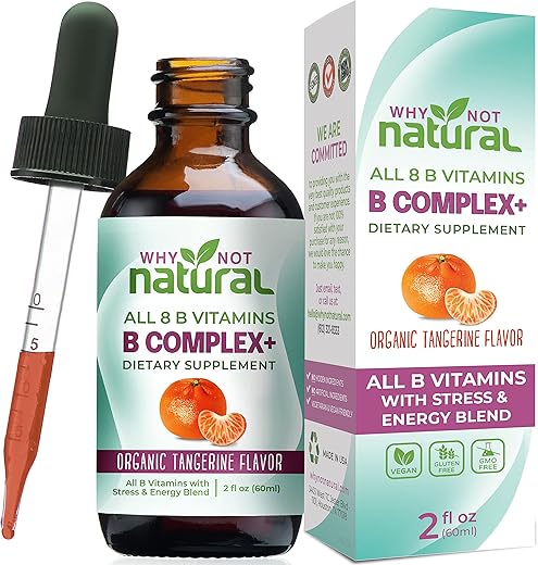 Why Not Natural - Vitaminas B Líquidas Naturais – Complexo Orgânico para Mulheres – Vegano e Sublingual – B1 B2 B3 B5 B6 Biotina Folato e Colina – Fórmula Anti-Stress – 30ml
